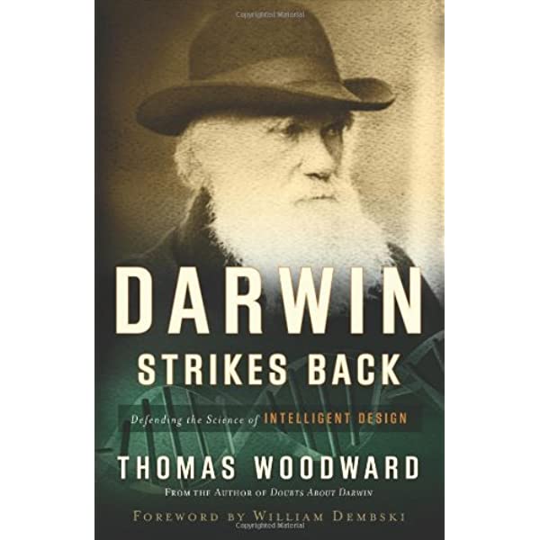 Darwin Strikes Back, Defending the Science of Intelligent Design